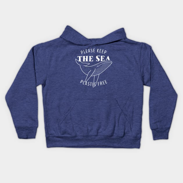 Please Keep the Sea Plastic Free - Whale Kids Hoodie by bangtees